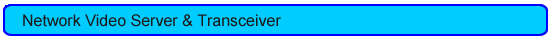 Asoni Network Video Server
